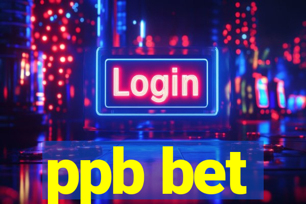 ppb bet